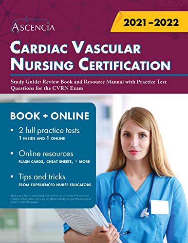 Cardiac Vascular Nursing Certification Study Guide: Review Book and
